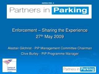 Enforcement – Sharing the Experience 27 th May 2009