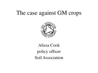 The case against GM crops