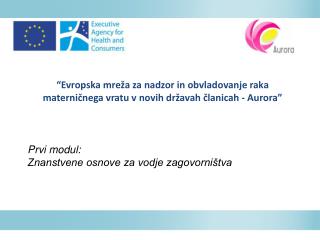 Prvi modul : Znanstvene osnove za vodje zagovorništva