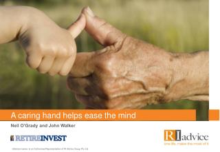 A caring hand helps ease the mind