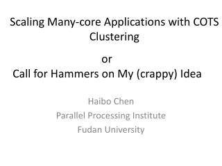 Scaling Many-core Applications with COTS Clustering