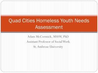 Quad Cities Homeless Youth Needs Assessment