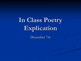 In Class Poetry Explication