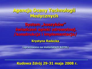 Kudowa Zdrój 29-31 maja 2008 r.