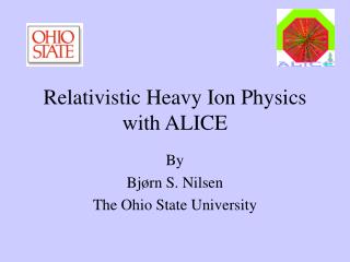 Relativistic Heavy Ion Physics with ALICE