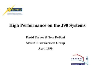 High Performance on the J90 Systems