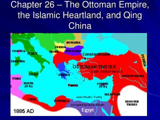 Chapter 26 – The Ottoman Empire, the Islamic Heartland, and Qing China