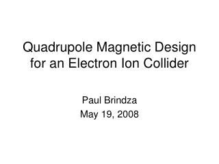 Quadrupole Magnetic Design for an Electron Ion Collider