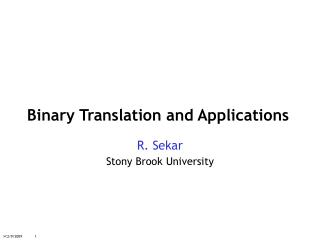 Binary Translation and Applications