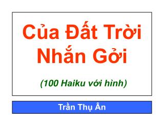 Của Đất Trời N hắn Gởi (100 Haiku với hình )