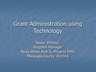 Grant Administration using Technology