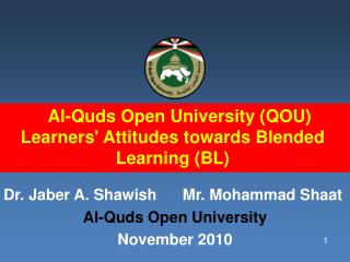 Al-Quds Open University (QOU) Learners' Attitudes towards Blended Learning (BL)