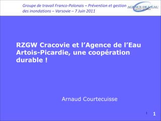 RZGW Cracovie et l’Agence de l’Eau Artois-Picardie, une coopération durable !