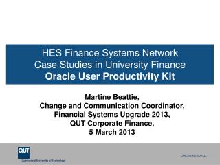 HES Finance Systems Network Case Studies in University Finance Oracle User Productivity Kit