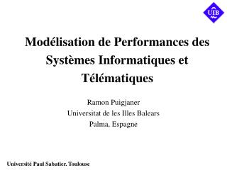 Modélisation de Performances des Systèmes Informatiques et Télématiques