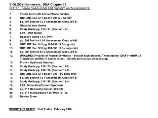BIOLOGY Homework: DNA Chapter 12 NOTE: Please clearly label and highlight each assignment.
