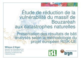 Étude de réduction de la vulnérabilité du massif de Bouzaréah aux catastrophes naturelles