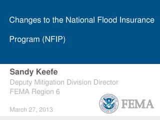 Changes to the National Flood Insurance Program (NFIP)