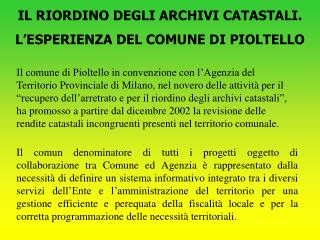 IL RIORDINO DEGLI ARCHIVI CATASTALI. L’ESPERIENZA DEL COMUNE DI PIOLTELLO