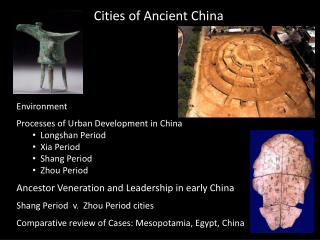Environment Processes of Urban Development in China Longshan Period Xia Period Shang Period