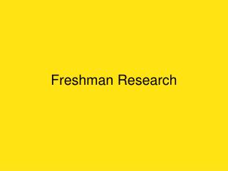 Freshman Research