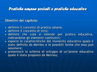 Pratiche umane sociali e pratiche educative