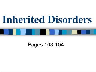 Inherited Disorders