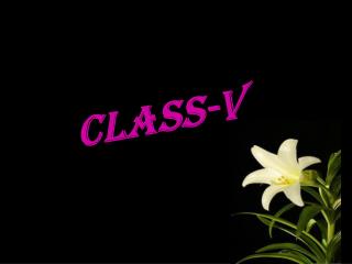 CLASS-V