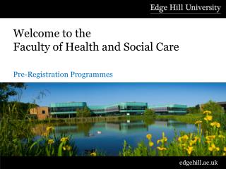 Welcome to the Faculty of Health and Social Care Pre-Registration Programmes