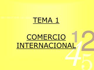 TEMA 1 COMERCIO INTERNACIONAL