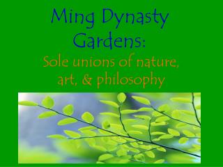 Ming Dynasty Gardens: