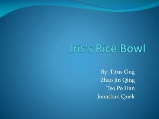Iris’s Rice Bowl