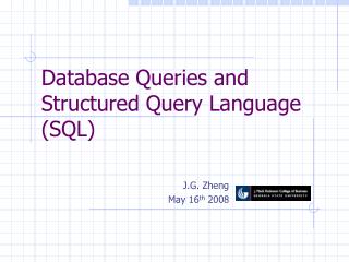 Database Queries and Structured Query Language (SQL)