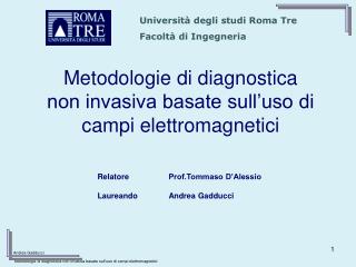 Metodologie di diagnostica non invasiva basate sull’uso di campi elettromagnetici