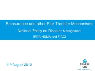 Reinsurance and other Risk Transfer Mechanisms National Policy on Disaster Management