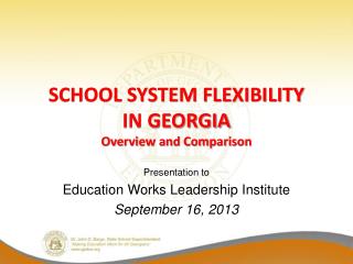 School System Flexibility in Georgia Overview and Comparison