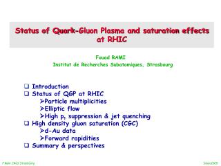 Status of Quark-Gluon Plasma and saturation effects at RHIC