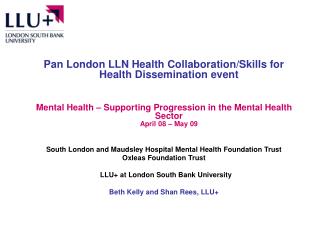 Pan London LLN Health Collaboration/Skills for Health Dissemination event