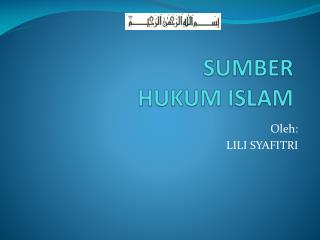 SUMBER HUKUM ISLAM