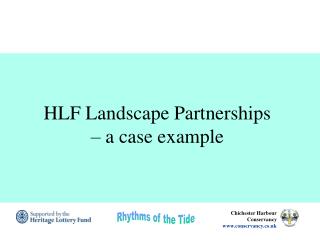 HLF Landscape Partnerships – a case example