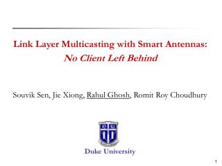 Link Layer Multicasting with Smart Antennas: No Client Left Behind