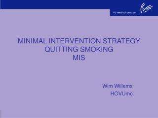 MINIMAL INTERVENTION STRATEGY QUITTING SMOKING MIS