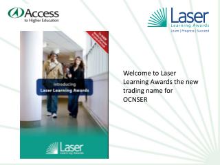 Welcome to Laser Learning Awards the new trading name for OCNSER
