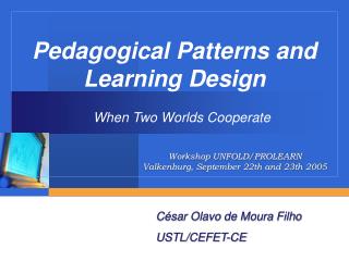 Pedagogical Patterns and Learning Design
