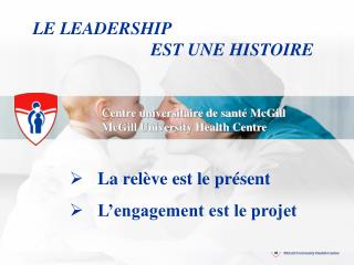 Centre universitaire de sant é McGill McGill University Health Centre