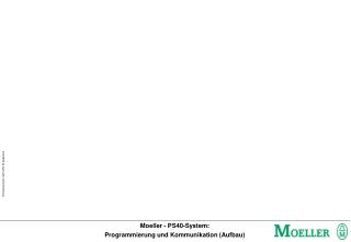 Moeller - PS40-System: Programmierung und Kommunikation (Aufbau) (A27)