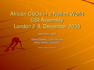 African CSOs in a Netted World GSI Assembly London 2-3, December 2008