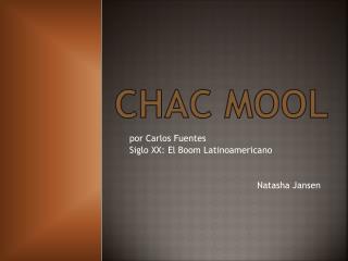 CHAC MOOL