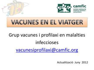 Grup vacunes i profilaxi en malalties infeccioses vacunesiprofilaxi@camfic