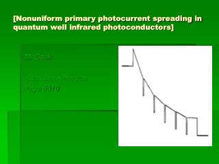 [Nonuniform primary photocurrent spreading in quantum well infrared photoconductors]